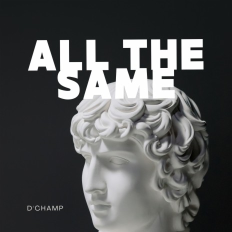 All the Same | Boomplay Music