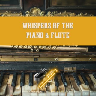Whispers of the Piano & Flute: Music for Calm and Focus