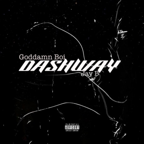 Dashway ft. Jay B | Boomplay Music