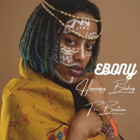 Ebony ft. Fi-Bration | Boomplay Music