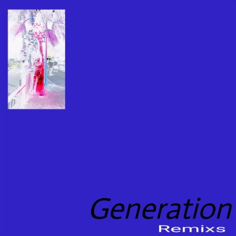 Generation (Two Mix) | Boomplay Music