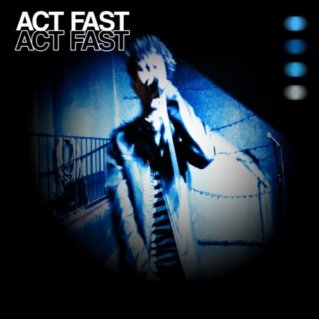 Act Fast! | Boomplay Music