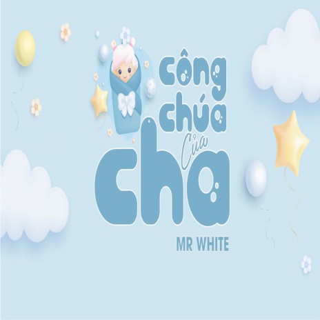 Công Chúa Của Cha | Boomplay Music