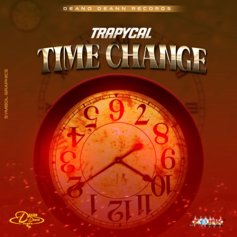 TIME CHANGE ft. Deano Deann | Boomplay Music
