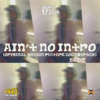 Ain't No Intro (Original Motion Picture Soundtrack) [INSTRUMENTALS]