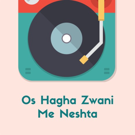 Os Hagha Zwani Me Neshta ft. Bahram Jan