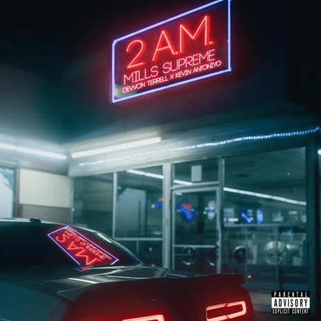 2 AM ft. Devvon Terrell & Kevin AntoniYo | Boomplay Music