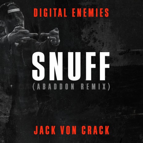 Snuff (Abaddon Remix) ft. Digital Enemies | Boomplay Music