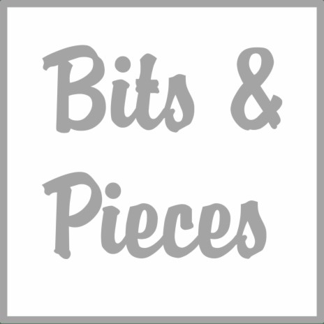 Bits & Pieces 87