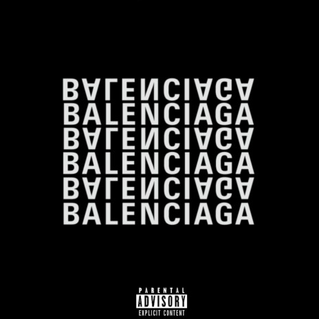 Balenciaga | Boomplay Music