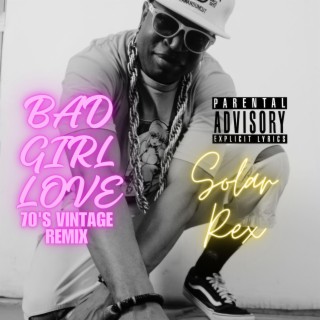 BAD GIRL LOVE (70's Vintage Remix)