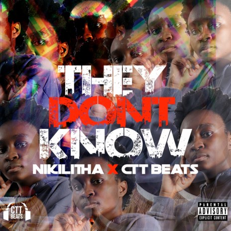 They Don't Know ft. Nikilitha. | Boomplay Music