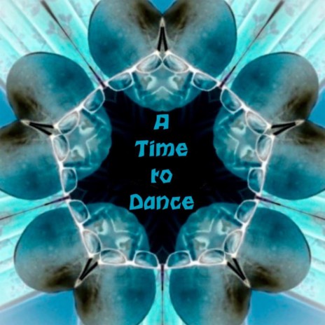 A Time To Dance | Boomplay Music
