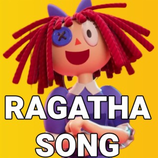 Ragatha Song (The Amazing Digital Circus) lyrics | Boomplay Music