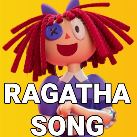 Ragatha Song (The Amazing Digital Circus) | Boomplay Music