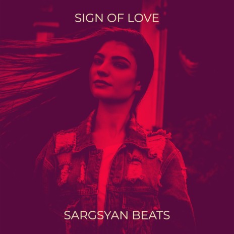 Sign of Love | Boomplay Music