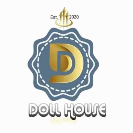 Doll House ft. Mosh T & Vrr Pha SA | Boomplay Music