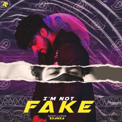 I'm Not Fake | Boomplay Music