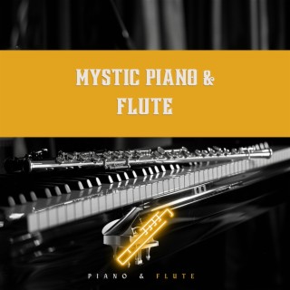 Mystic Piano & Flute: Meditative Soundscapes