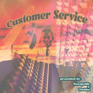 Customer Service vol. 1 w Chebba
