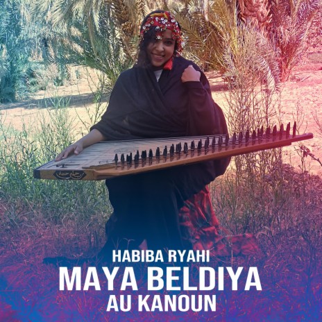 Maya Beldiya au kanoun