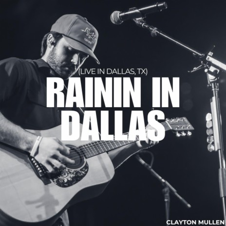 Rainin' in Dallas - Live in Dallas, TX