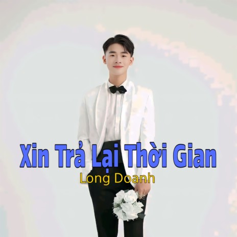 Xin Trả Lại Thời Gian