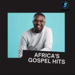 AFRICA&#39;s Gospel Hits