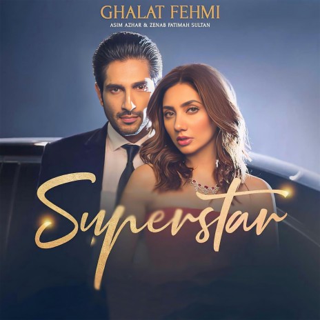 Ghalat Fehmi (From Super Superstar) ft. Zenab Fatimah Sultan | Boomplay Music