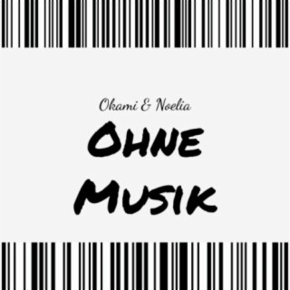 Ohne Musik (feat. Noelia)