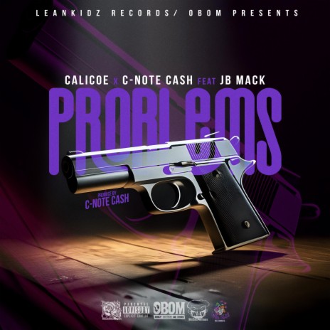Problems ft. c-note cash & Jb Mack