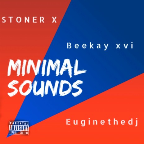 Minimal Sounds ft. Beekay XVI & Euginethedj | Boomplay Music