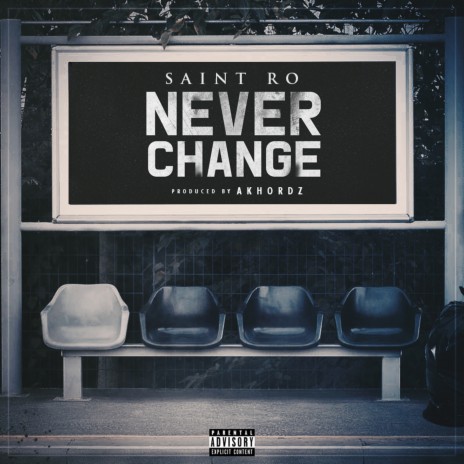 Never Change | Boomplay Music