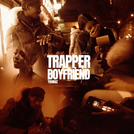 HER TRAPPER BOYFRIEND ft. Youngiz | Boomplay Music