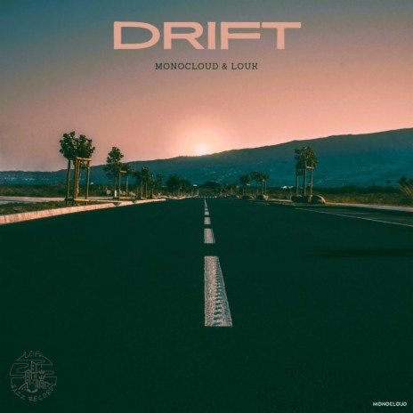 Drift ft. Louk | Boomplay Music