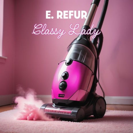 Classy Lady (EuroRefur Remix) ft. EuroRefur | Boomplay Music