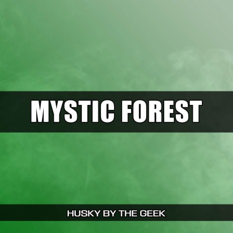 Mystic Forest | Boomplay Music