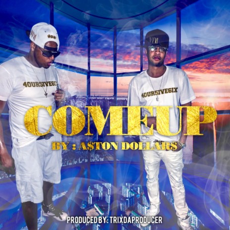 ComeUp ft. TrixdaProducer | Boomplay Music