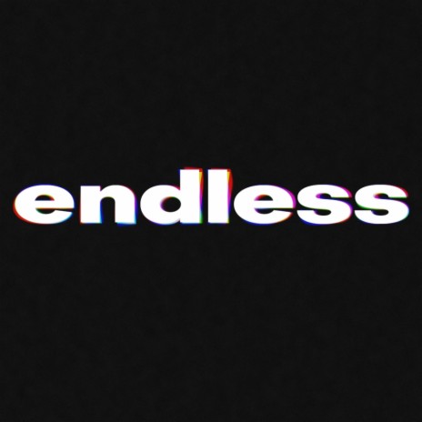 Endless | Boomplay Music