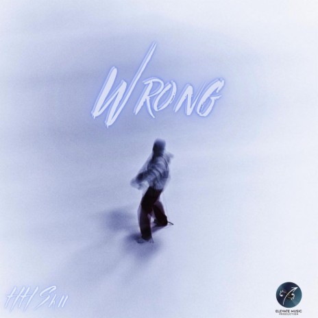 Wrong | Boomplay Music