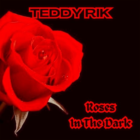 Roses In The Dark
