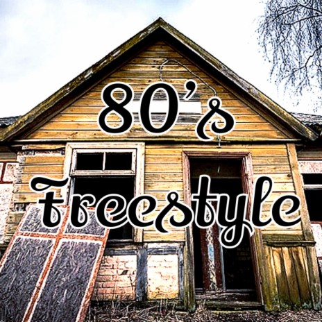 80's Freestyle | Boomplay Music