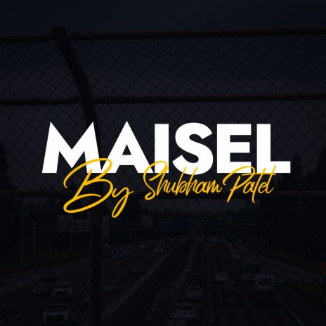 Maisel | Boomplay Music