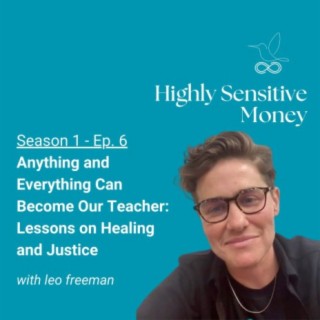 Anything and Everything Can Become Our Teacher: Lessons on Healing and Justice