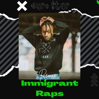 Immigrant Raps (SOEASY Remix)