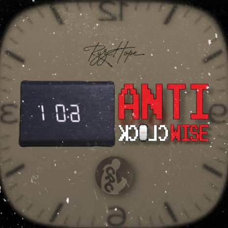 Anti Clockwise | Boomplay Music
