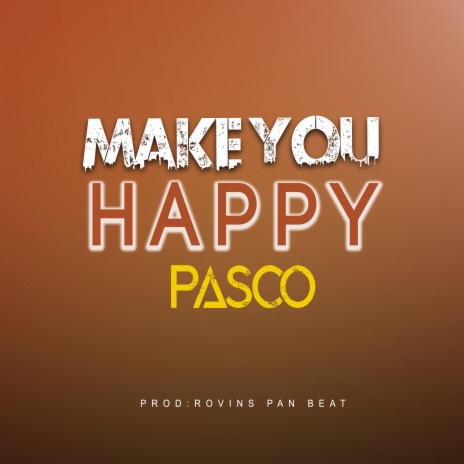 Make You Happy | Boomplay Music