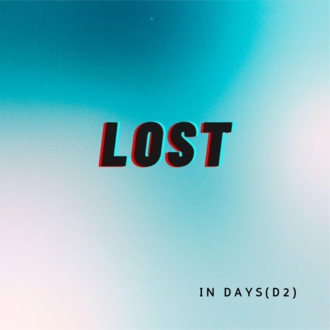 LOST(D2) | Boomplay Music
