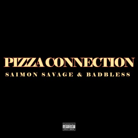 Pizza Connection ft. BadBless | Boomplay Music