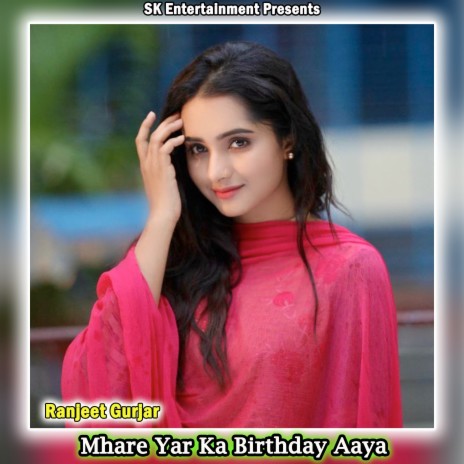 Mhare Yar Ka Birthday Aaya | Boomplay Music